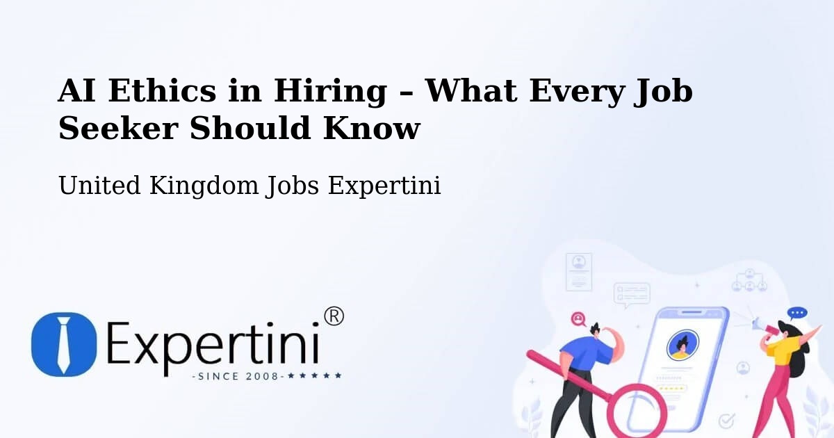 AI Ethics in Recruitment & Hiring – Lenham - Lenham, United Kingdom Jobs Expertini